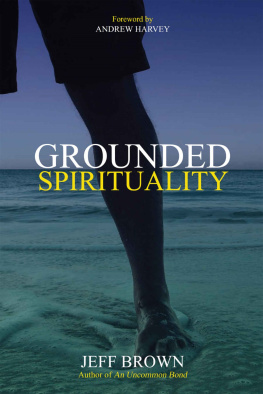 Jeff Brown Grounded Spirituality