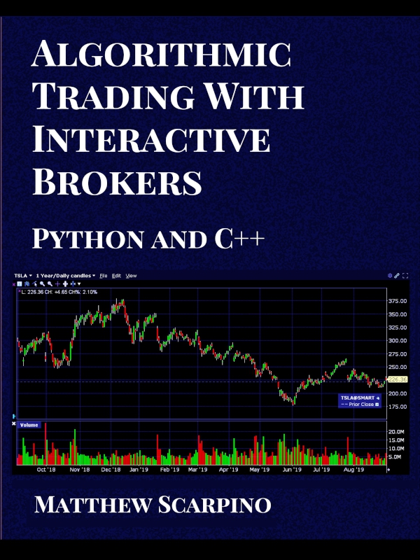 Algorithmic Trading with Interactive Brokers Python and C by Matthew - photo 2