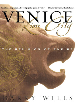Garry Wills Venice: Lion City: The Religion of Empire