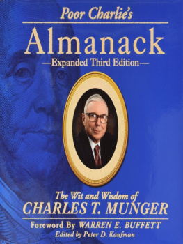 Charles T. Munger - Poor Charlie’s Almanack - The Wit and Wisdom of Charles T. Munger