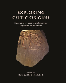 Barry Cunliffe - Exploring Celtic Origins: New ways forward in archaeology, linguistics, and genetics