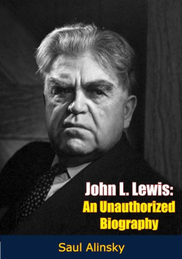 Lewis John L. - John L. Lewis, an unauthorized biography