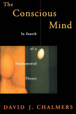 David J. Chalmers - The Conscious Mind: In Search of a Fundamental Theory (Philosophy of Mind)