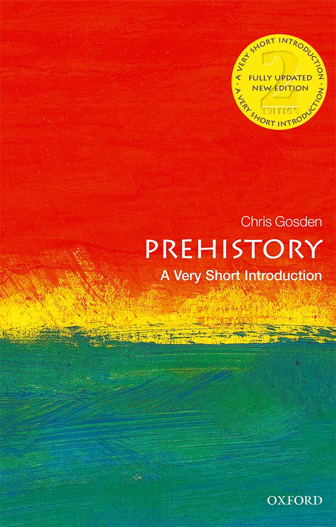 Prehistory A Very Short Introduction VERY SHORT INTRODUCTIONS are for anyone - photo 1