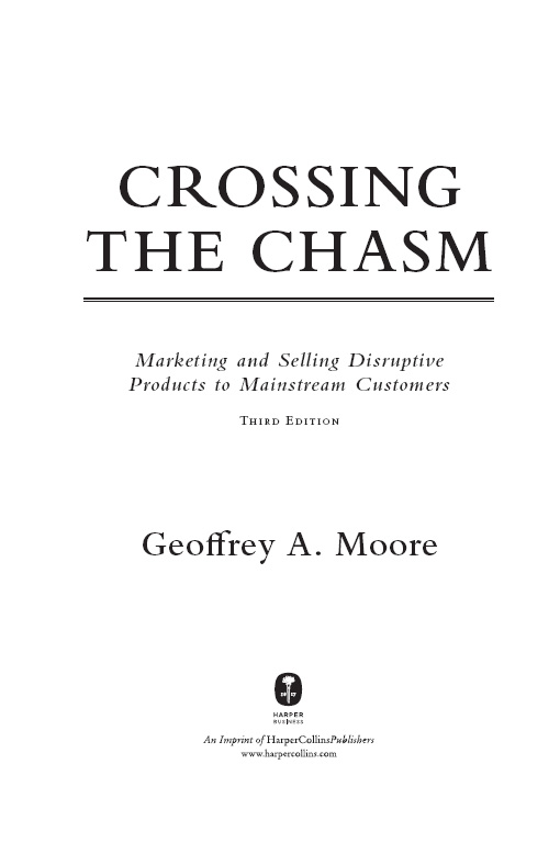 To Marie Contents When the proposal for Crossing the Chasm was under - photo 2