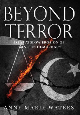 Ann Marie Waters - Beyond Terror: Islam’s Slow Erosion of Western Democracy