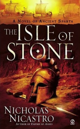 Nicholas Nicastro The Isle of Stone: A Novel of Ancient Sparta