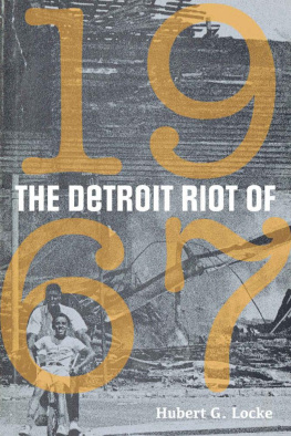 Hubert G. Locke The Detroit Riot of 1967