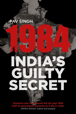 Pav Singh - 1984 India’s Guilty Secret