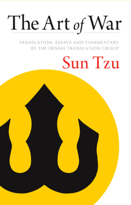 Sun Tzu - The Art of War: Translation, Essays and Commentary by The Denma Translation Group