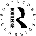 Routledge classics contains the very best of Routledge publishing over the past - photo 1