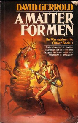 David Gerrold - A Matter For Men (War Against the Chtorr, Book 1)