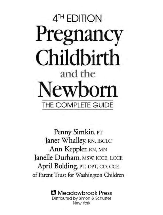 Praise for Pregnancy Childbirth and the Newborn Women who use this book to - photo 1