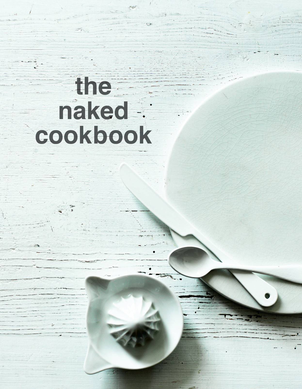 The Naked Cookbook - photo 4