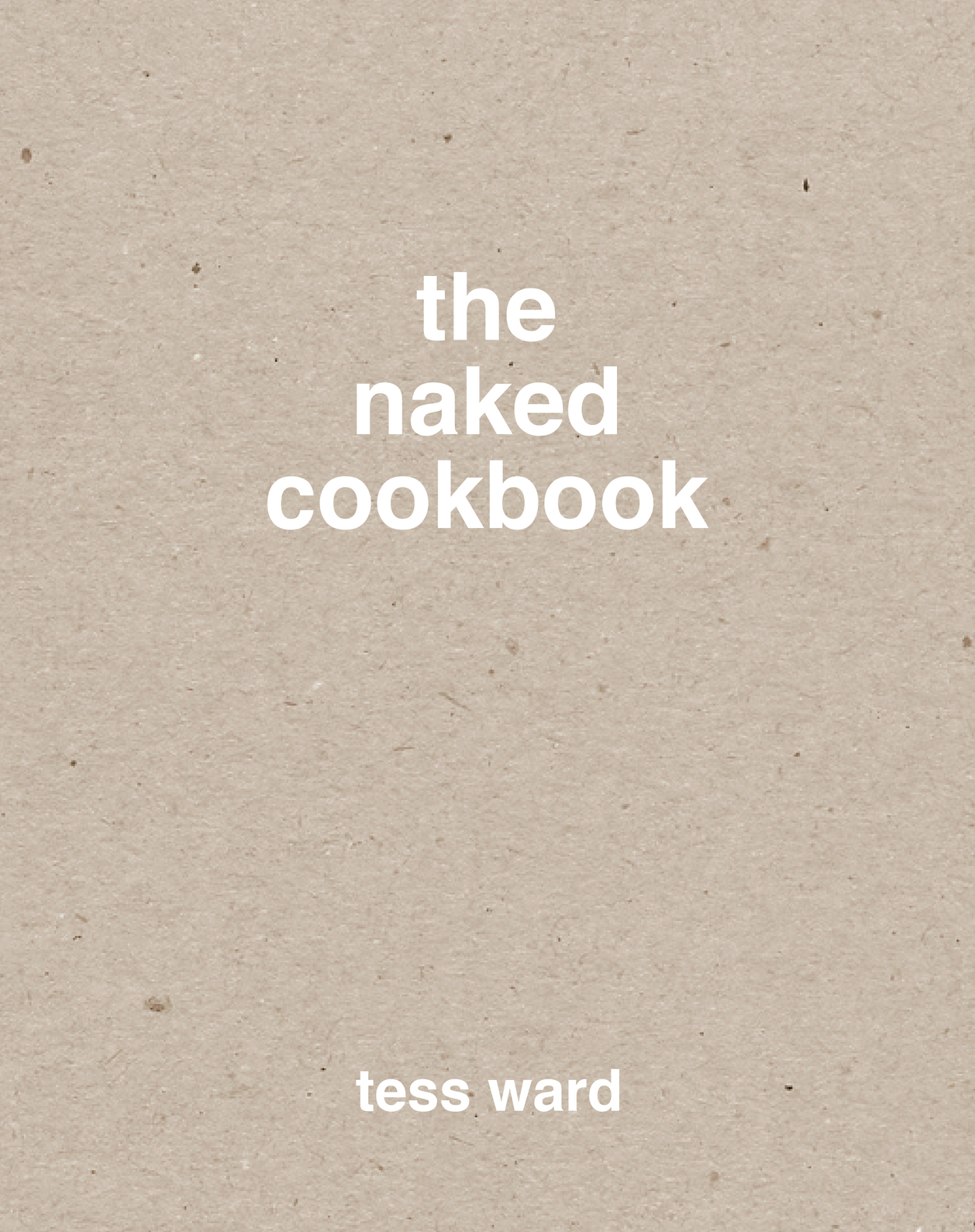 The Naked Cookbook - photo 1