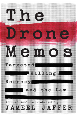 Jameel Jaffer - The Drone Memos: Targeted Killing, Secrecy and the Law