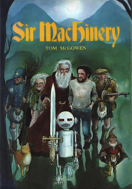 Tom McGowen - Sir Machinery