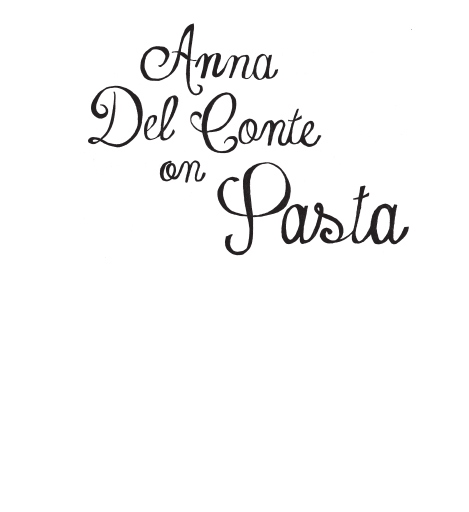 Anna Del Conte on Pasta - image 1