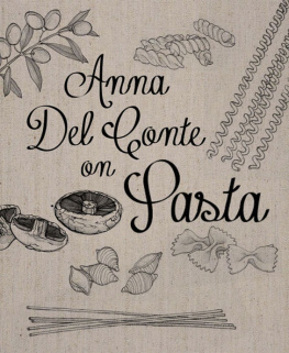 Anna Del Conte - Anna Del Conte on Pasta