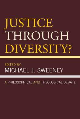 Sweeney - Justice Through Diversity?: a philosophical and theological debate