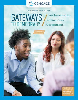 John G. Geer Gateways to Democracy: An Introduction to American Government, Enhanced