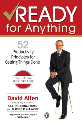 David Allen [Allen Ready for Anything: 52 Productivity Principles for Getting Things Done