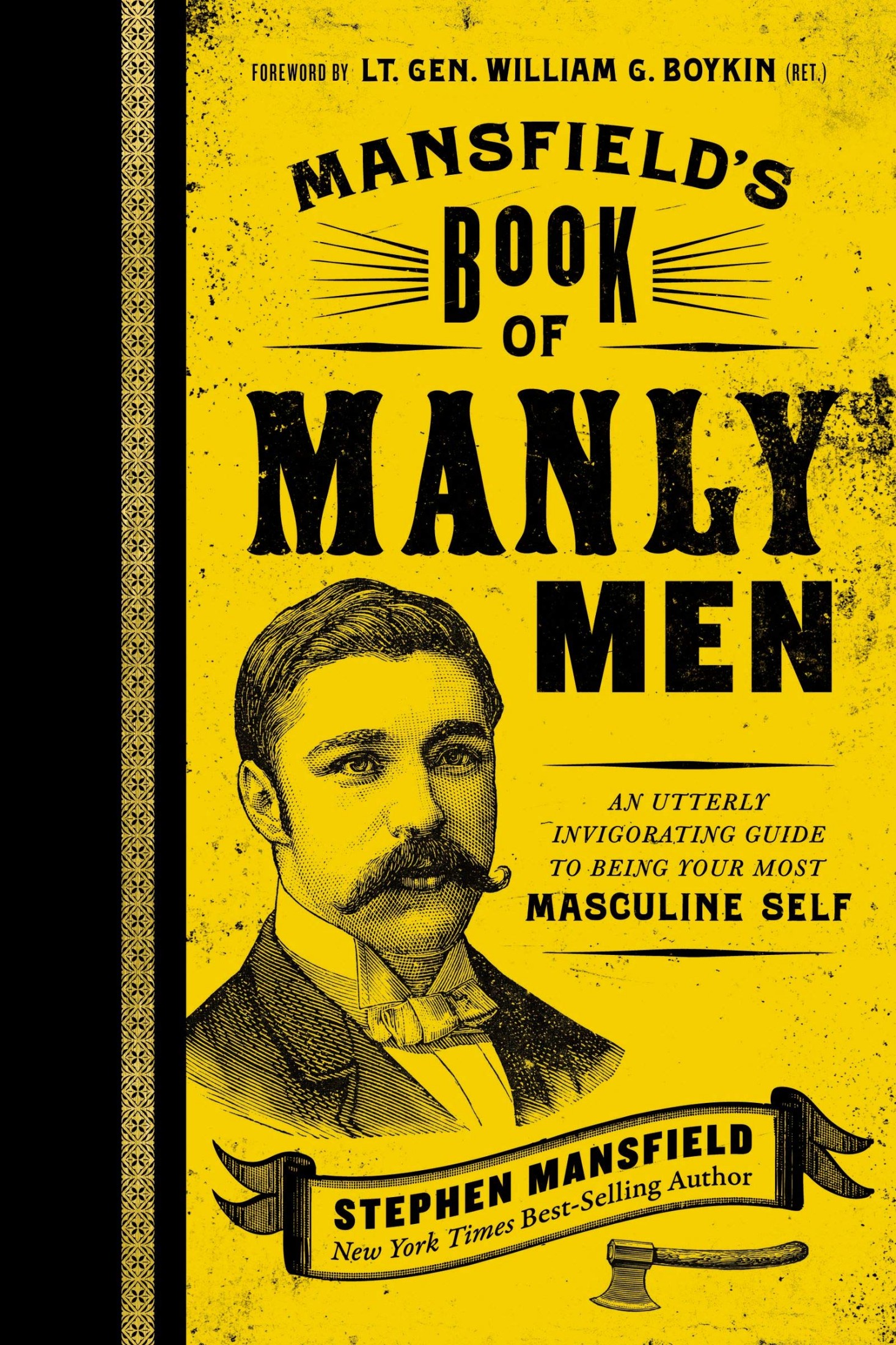 PRAISE FOR MANLY MEN Stephen Mansfield gives us yet another fantastic book - photo 1