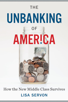 Lisa Servon - The Unbanking of America: How the New Middle Class Survives