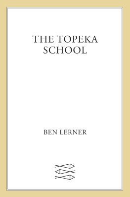 Ben Lerner The Topeka School