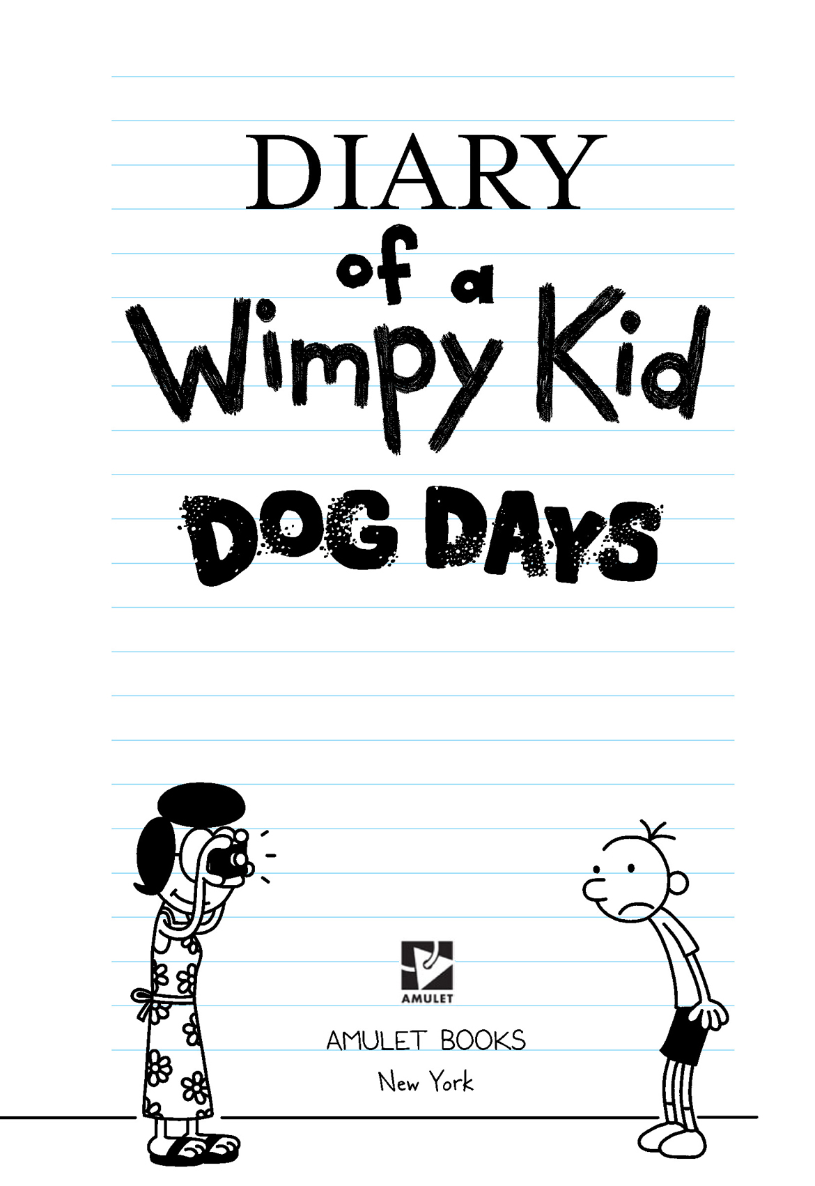 by Jeff Kinney PUBLISHERS NOTE This is a work of fiction Names - photo 5