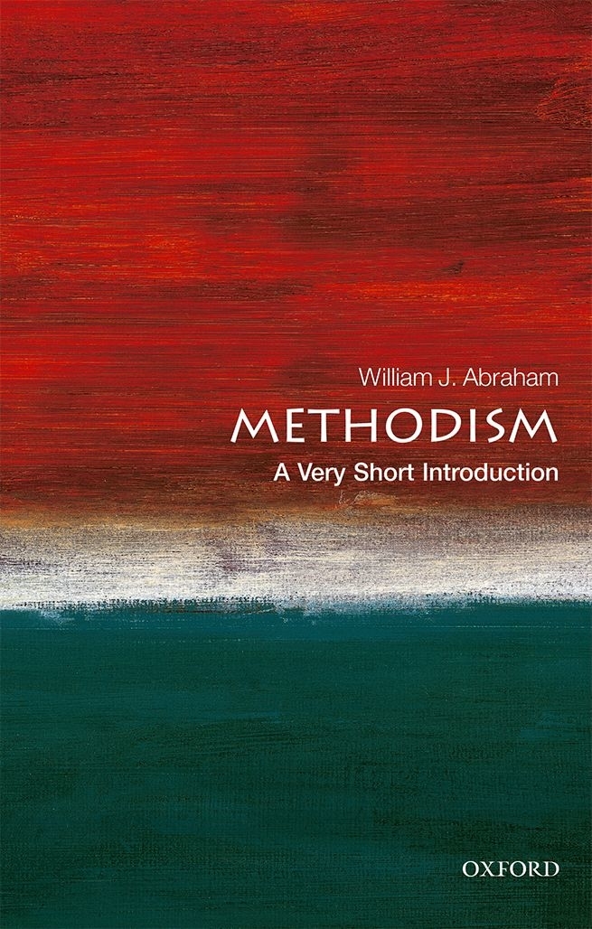 Methodism A Very Short Introduction VERY SHORT INTRODUCTIONS are for anyone - photo 1