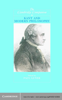 Paul Guyer (ed.) - The Cambridge Companion to Kant and Modern Philosophy