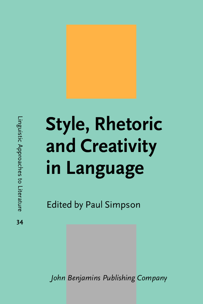 Style Rhetoric and Creativity in Language In memory of Walter Bill Nash - photo 1