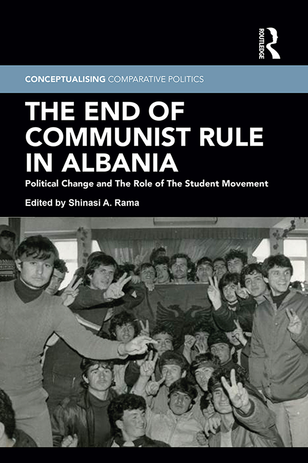 The End of Communist Rule in Albania This book provides a comprehensive - photo 1