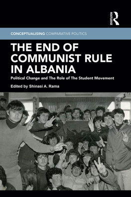 Rama - The end of communist rule in Albania : political change and the role of the student movement