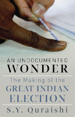 S. Y. Quraishi - An Undocumented Wonder - The Making of the Great Indian Election