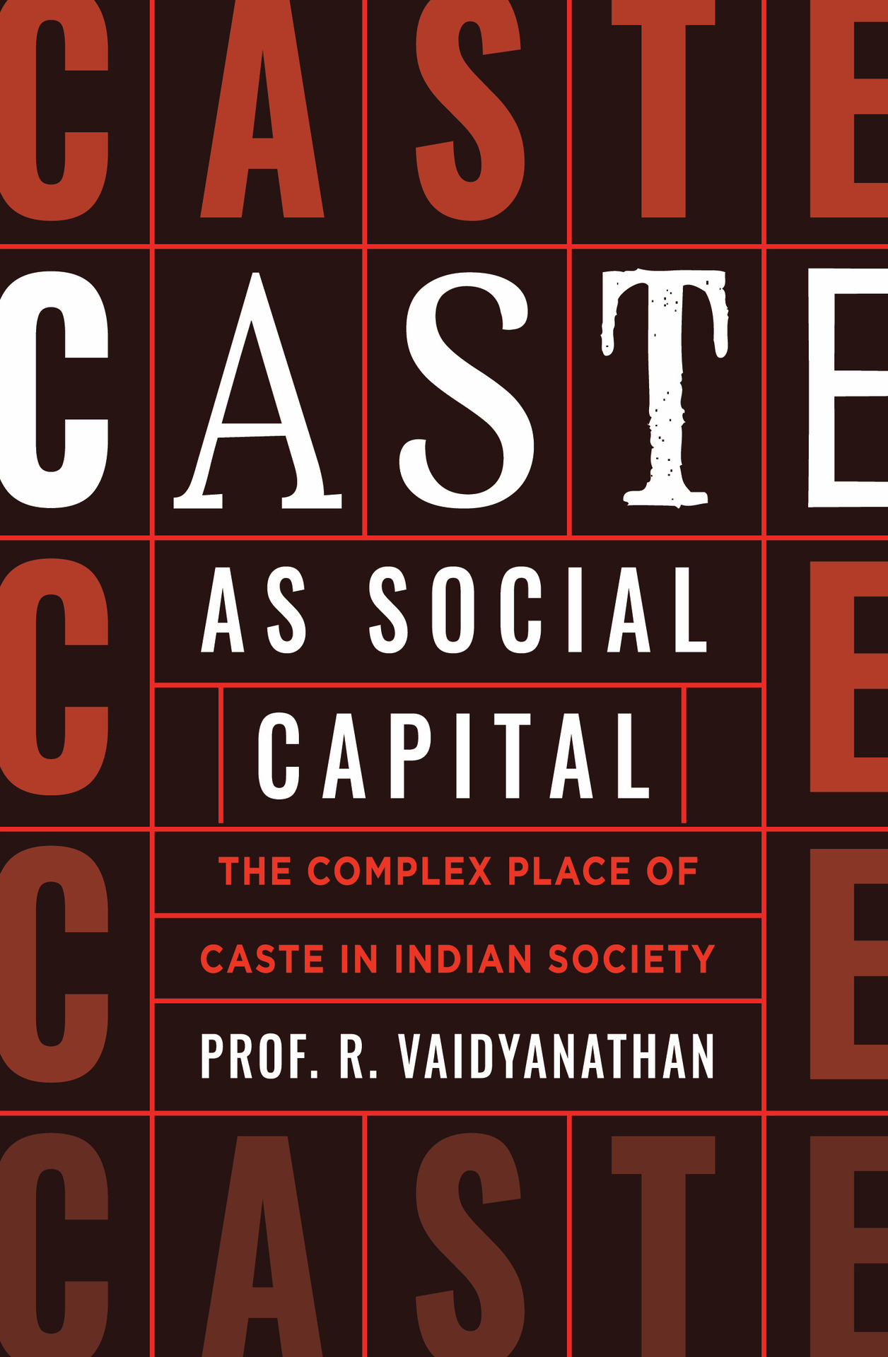 Caste as Social Capital Prof R Vaidyanathan is a retired Professor of Finance - photo 1