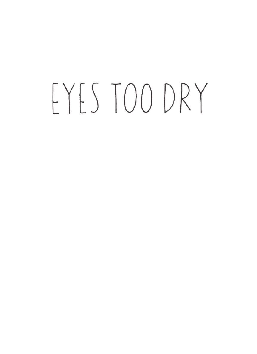 Eyes Too Dry - photo 2