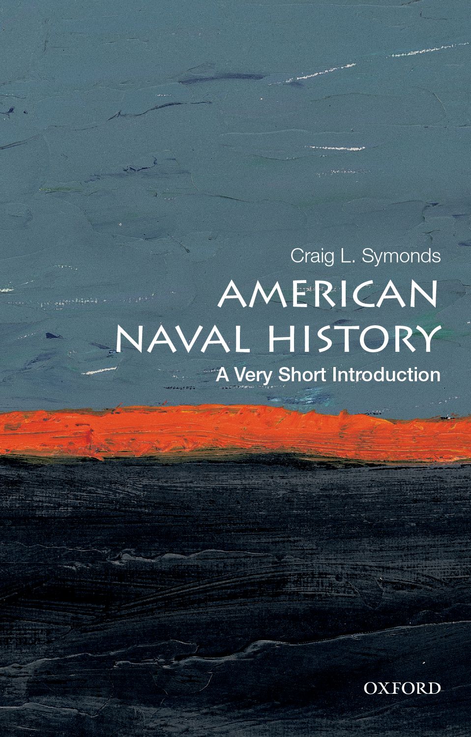 American Naval History A Very Short Introduction VERY SHORT INTRODUCTIONS - photo 1