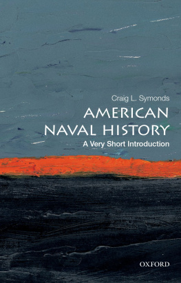 Craig L. Symonds - American Naval History: A Very Short Introduction (Very Short Introductions)