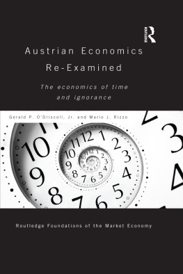 O’Driscoll Gerald P. - Austrian economics re-examined : the economics of time and ignorance