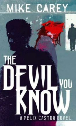 Mike Carey The Devil You Know (Felix Castor 1)