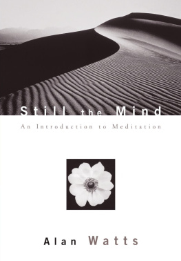 Alan W. Watts - Still the Mind: An Introduction to Meditation