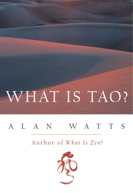 Alan W. Watts - What Is Tao?