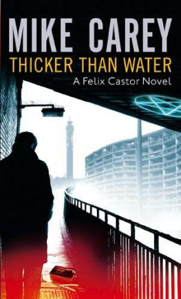 Mike Carey - Thicker Than Water (Felix Castor 4)