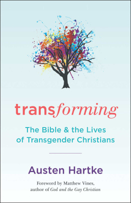 Austen Hartke - Transforming: The Bible and the Lives of Transgendered Christians