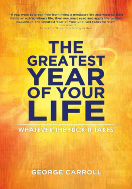 George Carroll - The Greatest Year of Your Life