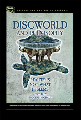 Nicolas Michaud [Michaud Discworld and Philosophy (Popular Culture and Philosophy)