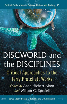 Anne Hiebert Alton - Discworld and the Disciplines: 45 (Critical Explorations in Science Fiction and Fantasy)