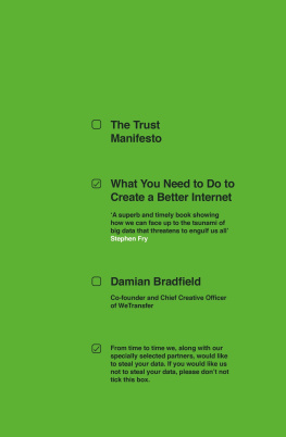 Damian Bradfield - The Trust Manifesto: What you Need to do to Create a Better Internet